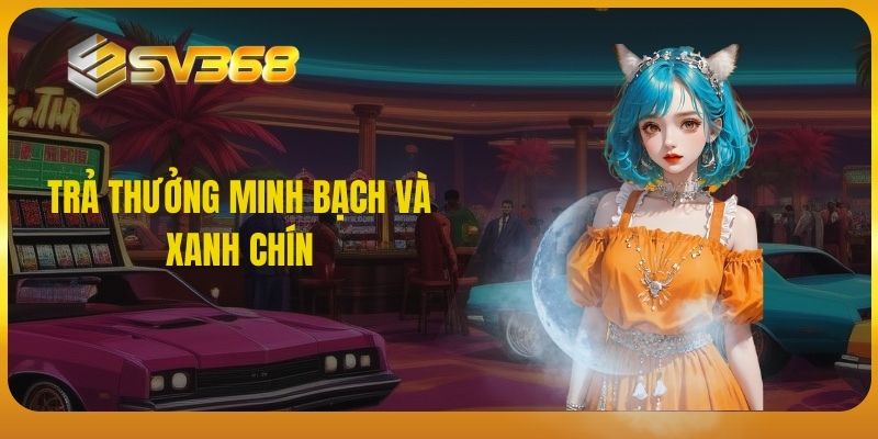 Trả thưởng minh bạch và xanh chín